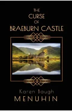 The Curse of Braeburn Castle: A Haunted Scottish Castle Murder Mystery