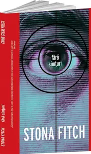 Fără simțuri - Paperback brosat - Fitch Stona