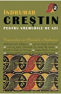Indrumar crestin pentru vremurile de azi 2