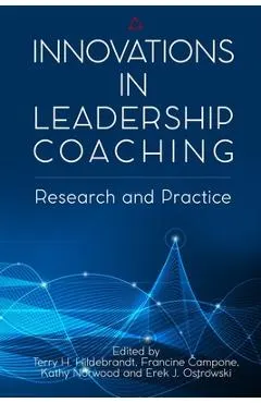 Innovations in Leadership Coaching: Research and Practice