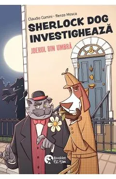 Sherlock Dog investigheaza: Jderul din umbra