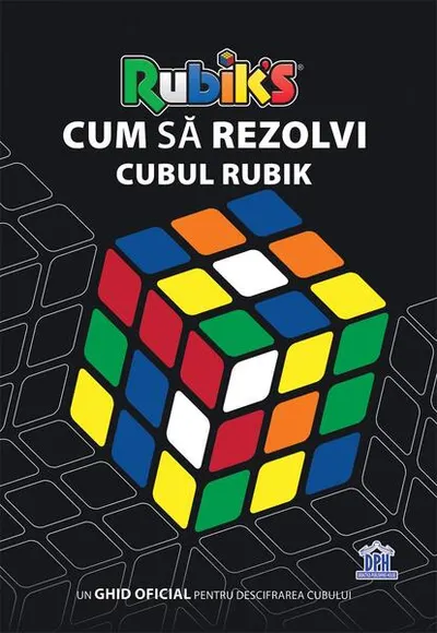 Cum să rezolvi Cubul Rubik - Paperback brosat - ***