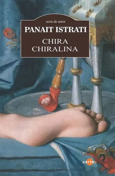 Chira Chiralina - Paperback brosat - Panait Istrati