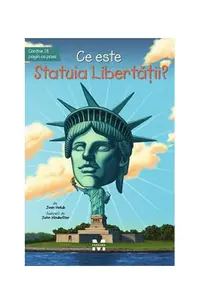 Ce este Statuia Libertății? - Paperback brosat - Joan Holub