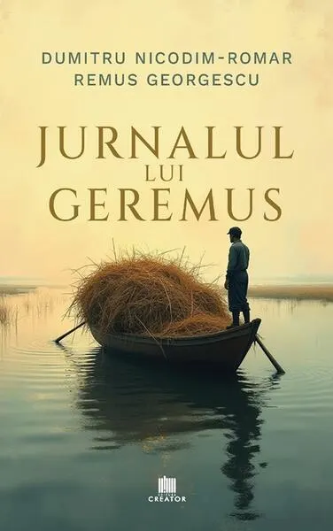 Jurnalul lui Geremus - Paperback brosat - Dumitru Nicodim-Romar, Remus Georgescu