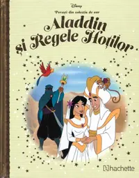 Disney. Aladdin si Regele Hotilor