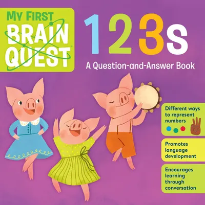 My First Brain Quest: 123s: A Question-and-Answer Book