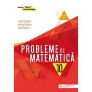 Probleme de matematica pentru clasa a 10-a