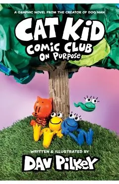 Cat Kid Comic Club #3: A Graphic Novel: From the Creator of Dog Man