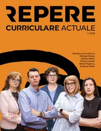 Revista Repere Curriculare actuale. Revista Metodico-Științifică pentru învățământul preuniversitar nr.1/2025