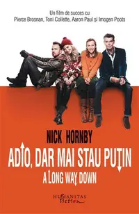 Adio, dar mai stau puţin - Paperback brosat - Nick Hornby