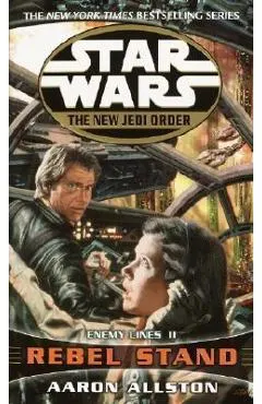 Rebel Stand: Star Wars Legends (the New Jedi Order): Enemy Lines II
