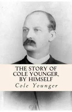 The Story of Cole Younger, by Himself