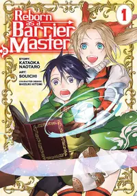 Reborn as a Barrier Master, Vol. 1 (Manga)