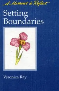 Setting Boundaries Moments to Reflect: A Moment to Reflect