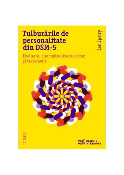 Tulburările de personalitate din DSM-5. Evaluare, conceptualizare de caz și tratament - Paperback brosat - Len Sperry