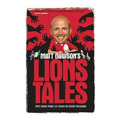Matt Dawsons Lions Tales