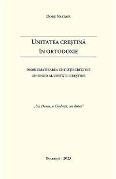 Unitatea crestina in Ortodoxie