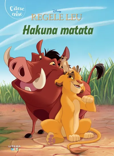 Disney. Regele Leu. Hakuna Matata