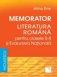 Memorator. Literatura română pentru clasele 5-8 şi Evaluarea Naţională - Paperback brosat - Alina Ene