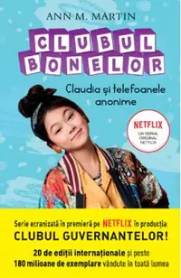Clubul bonelor. Claudia si telefoanele anonime