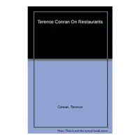 Terence Conran on Restaurants, Terence Conran