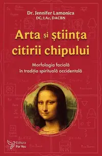 Arta și știința citirii chipului - Paperback brosat - Jennifer Lamonica
