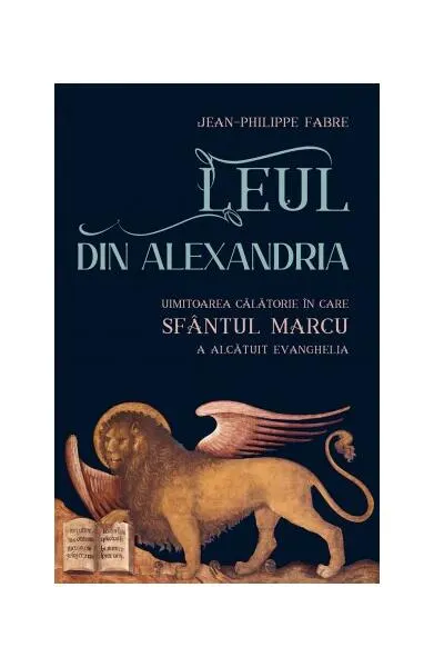 Leul din Alexandria - Paperback brosat