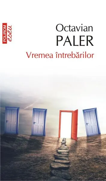Vremea întrebărilor - Paperback brosat - Octavian Paler