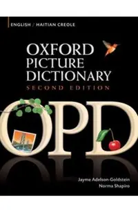 Oxford Picture Dictionary English-Haitian Creole: Bilingual Dictionary for Haitian Creole Speaking Teenage and Adult Students of English