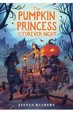 The Pumpkin Princess and the Forever Night
