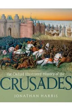 Oxford Illustrated History of the Crusades