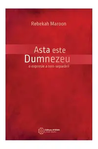 Asta este Dumnezeu - Paperback brosat - Rebekan Maroon