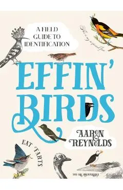 Effin' Birds: A Field Guide to Identification