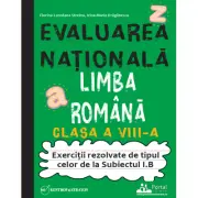 Evaluarea Nationala. Limba romana clasa a 8-a. Exercitii tip Subiectul I. B