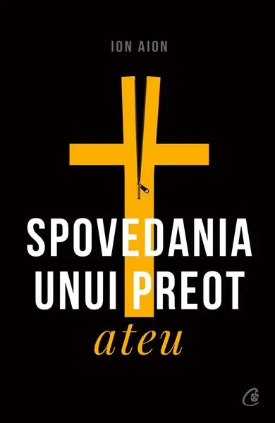 Spovedania unui preot ateu - Paperback brosat - Ion Aion