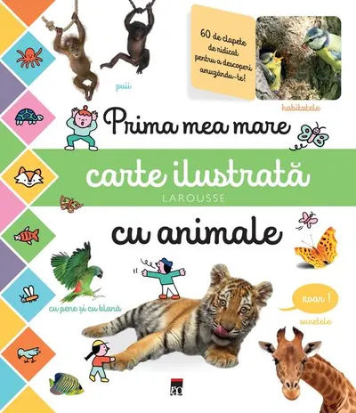 Prima mea mare carte ilustrată cu animale - Hardcover - Larousse