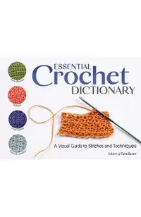 Essential Crochet Dictionary