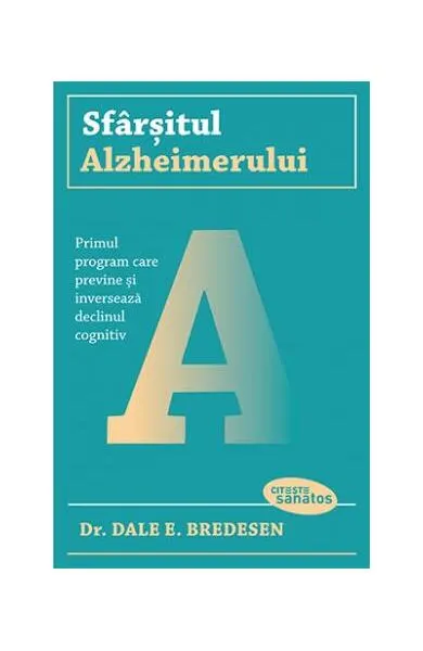 Sfârșitul Alzheimerului - Paperback brosat - Dr. Dale E. Bredesen