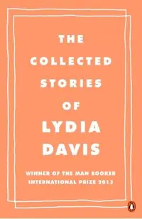 Collected Stories of Lydia Davis