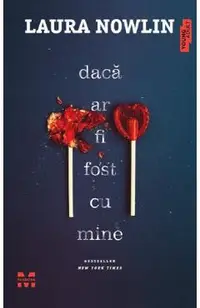 Daca ar fi fost cu mine