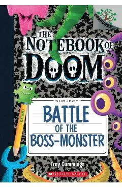 Battle of the Boss-Monster: A Branches Book (the Notebook of Doom #13), Volume 13