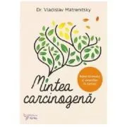 Mintea carcinogena. Rolul stresului si emotiilor in cancer