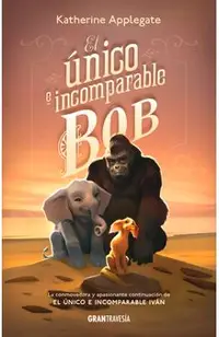 El �nico E Incomparable Bob