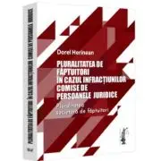 Pluralitatea de faptuitori in cazul infractiunilor comise de persoanele juridice. Pluralitatea societara de faptuitori