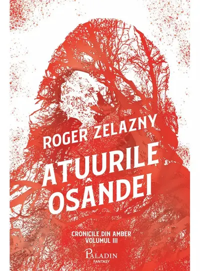 Atuurile osândei (seria Cronicile din Amber, vol. III)