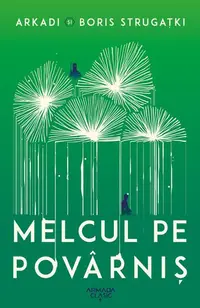 Melcul pe povârniş - Paperback - Arkadi Strugațki, Boris Strugațki