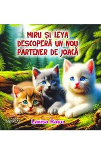 Miru si Leya descopera un nou partener de joaca