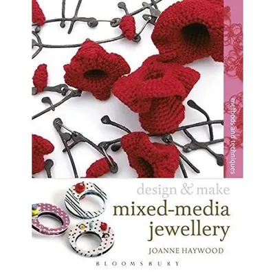 Design & Make Mixed-Media Jewellery