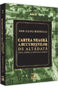 Cartea neagra a Bucurestilor de altadata